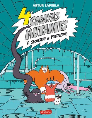 bokomslag Laperla, A: 4 Cobayas Mutantes. El Secuestro de Pantaleone