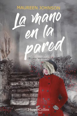 bokomslag La Mano En La Pared (El Caso Vermont): (The Hand on the Wall (Truly Devious Book 3) - Spanish Edition)