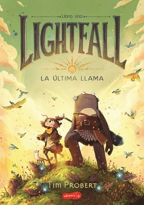 bokomslag Lightfall. La Última Llama (Lightfall: The Girl & the Galdurian - Spanish Editio