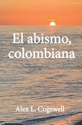 abismo, colombiana 1