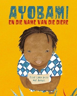 bokomslag Ayobami en die name van die diere (Ayobami and the Names of the Animals)