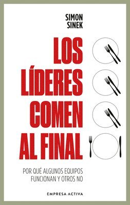 Simon Sinek - Lideres Comen Al Final, Los (Ed. Revisada), Häftad