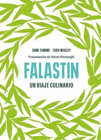 bokomslag Falastin. Un Viaje Culinario / Falastin. a Cookbook