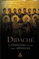 Anónimo - Didaché La enseñanza de los doce apóstoles, Häftad