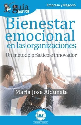 María José Aldunate - GuíaBurros Bienestar emocional en las organizaciones, Häftad