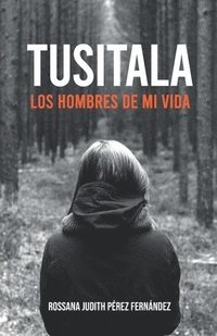 bokomslag Tusitala: Los hombres de mi vida