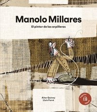 bokomslag Manolo Millares: El Pintor de Las Arpilleras / The Painter of the Burlap