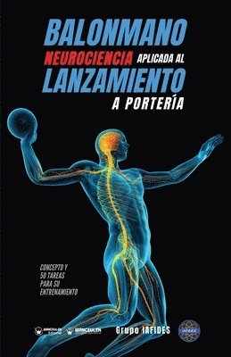 bokomslag Balonmano. Neurociencia aplicada al lanzamiento a portería: Concepto y 50 tareas para su entrenamiento