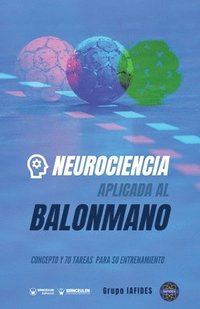 bokomslag Neurociencia aplicada al Balonmano