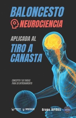 bokomslag Baloncesto. Neurociencia aplicada al tiro a canasta: Concepto y 50 tareas para su entrenamiento