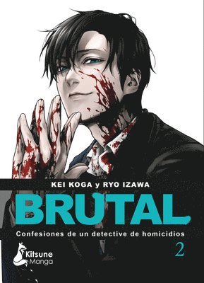 Brutal. Confesiones de Un Detective de Homicidios 2