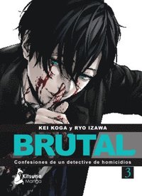 bokomslag Brutal! Confesiones de Un Detective de Homicidios 3