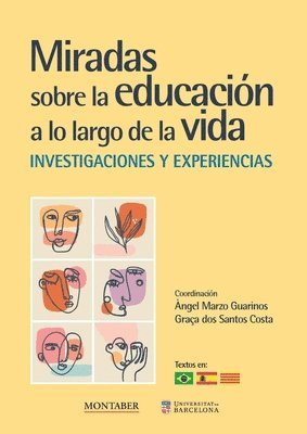 bokomslag Miradas sobre la educacin a lo largo de la vida. Investigaciones y experiencias