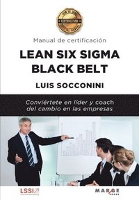 bokomslag Lean Six Sigma Black Belt. Manual de certificacin