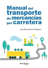 bokomslag Manual del transporte de mercancas por carretera