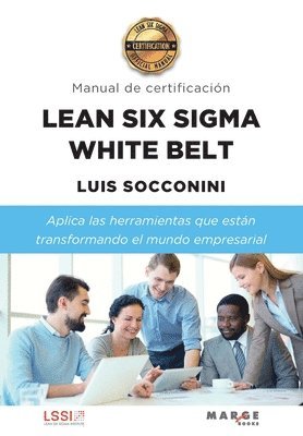 bokomslag Lean Six Sigma White Belt. Manual de certificacin