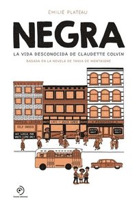 bokomslag Negra. La Vida Desconocida de Claudette Colvin