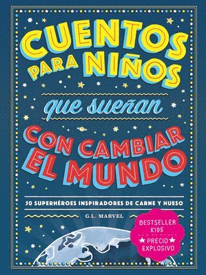 Cuentos Para Niños Que Sueñan Con Cambiar El Mundo 1