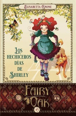 Fairy Oak 5. Los Hechiceros Dias de Shirley 1