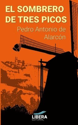 Pedro Antonio de Alarcón - sombrero de tres picos, Häftad