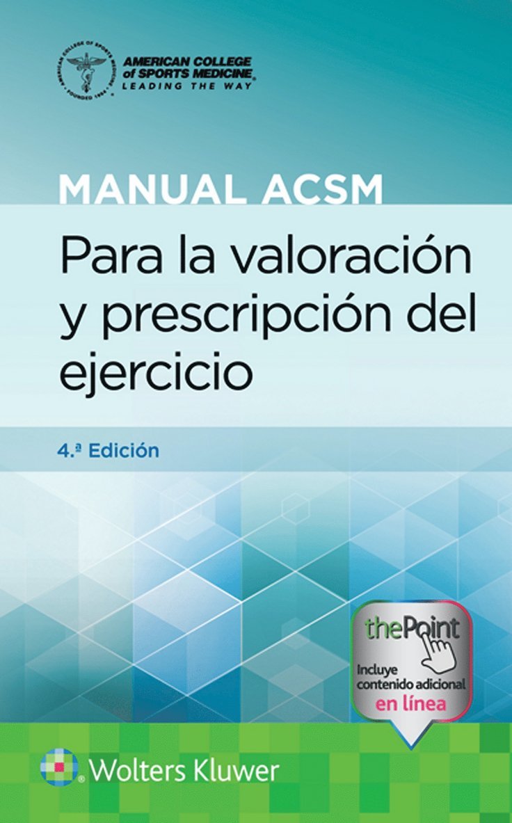 Gary Liguori, American College of Sports Medicine (ACSM), American College of Sports Medicine (Acs, American College of Sports Medicine (ACS - Manual ACSM para la valoración y prescripción del ejercicio, Häftad