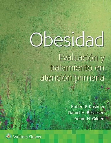Robert Kushner - Obesidad. Evaluación y abordaje en atención primaria, Häftad