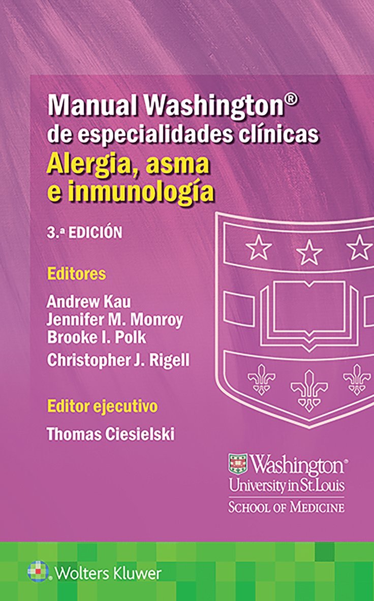 ANDREW KAU, Jennifer Marie Monroy, Brooke Ivan Polk, Christopher J. Rigell, MD KAU, Dr. ANDREW, Dr. Jennifer Marie Monroy, Dr. Brooke Ivan Polk, Dr. Christopher J. Rigell, Andrew Kau - Manual Washington de especialidades clínicas. Alergia, asma e inmunología, Häftad