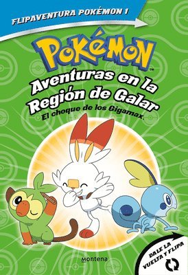 bokomslag Pokémon. Aventuras En La Región Galar: El Choque de Los Gigamax + Aventuras En La Región Alola. El Combate Por El Cristal/Gigantamax Clash / Battle fo