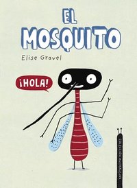 bokomslag El mosquito. Coleccin Animalejos