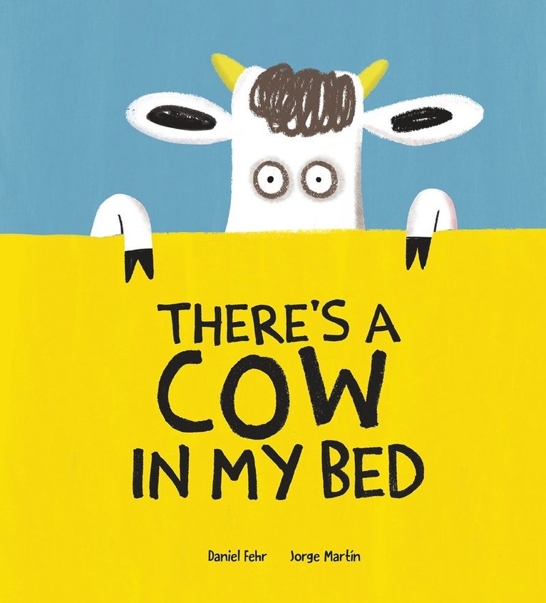 There's a Cow in My Bed 1