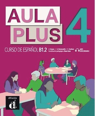 bokomslag Aula Plus 4 - B1.2  Libro del alumno + MP3 descargable