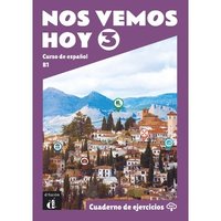 bokomslag Nos vemos hoy 3 - Cuaderno de ejercicios + audio MP3. B1