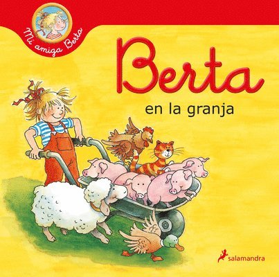 Liane Schneider - Berta En La Granja / Berta on the Farm, Inbunden