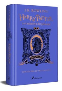 bokomslag Harry Potter Y El Misterio del Príncipe (20 Aniv. Ravenclaw) / Harry Potter and the Half-Blood Prince (20th Anniversary Ed)