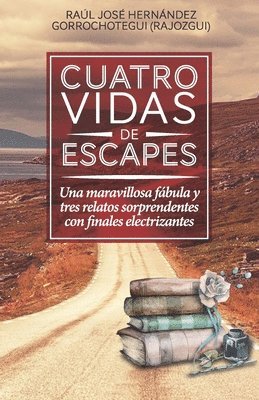 bokomslag Cuatro vidas de escapes