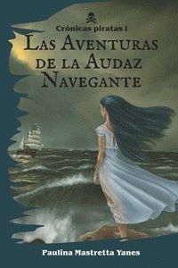bokomslag Las Aventuras de la Audaz Navegante