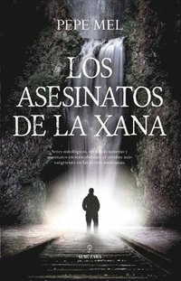 bokomslag Asesinatos de la Xana, Los