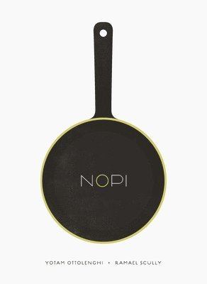 Nopi / Nopi: The Cookbook 1
