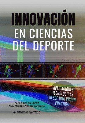 Alejandro Lara Bocanegra, Pablo Galán López - Innovación en Ciencias del deporte, Häftad