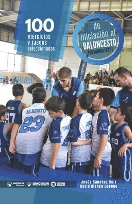 bokomslag 100 ejercicios y juegos seleccionados de iniciación al baloncesto (preminibasket)