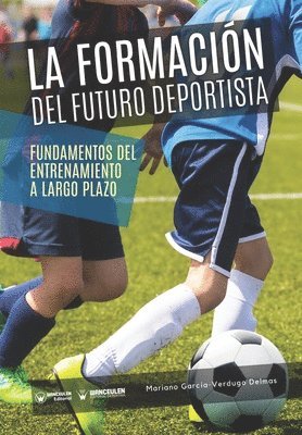 bokomslag La formacin del futuro deportista