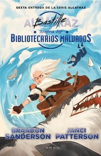 bokomslag Bastille Contra Los Bibliotecarios Malvados / Bastille vs. the Evil Librarians