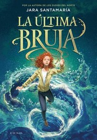 bokomslag La Última Bruja / The Last Witch