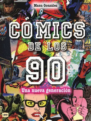 bokomslag Cómics de Los 90: Una Nueva Generación