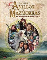 bokomslag Anillos Y Mazmorras / Rings and Dungeons: La Mejor Fantasía Épica / The Best Epic Fantasy