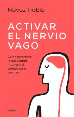 Navaz Habib - Activar El Nervio Vago -V2*, Häftad