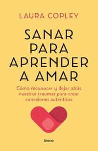 bokomslag Sanar Para Aprender a Amar