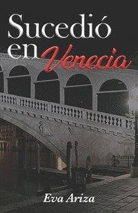 bokomslag Sucedio en Venecia