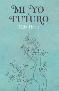 bokomslag Mi yo futuro