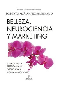 bokomslag Belleza, Neurociencia Y Marketing